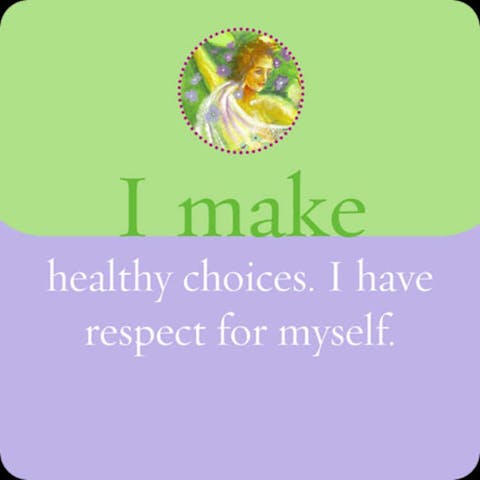 Ik maak gezonde beslissingen. Ik heb respect voor mijzelf.