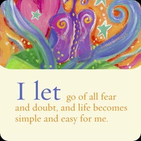 Ik laat alle angst en twijfel los, en het leven wordt simpel en makkelijk voor mij.
