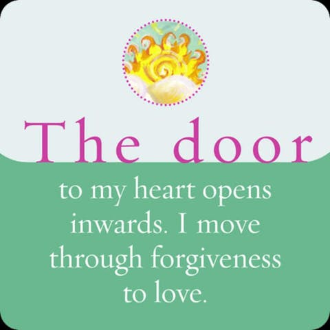 De deur naar mijn hart gaat naar binnen open. Ik ga van vergiffenis naar liefde.