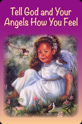 Vertel God en de engelen hoe je je voelt